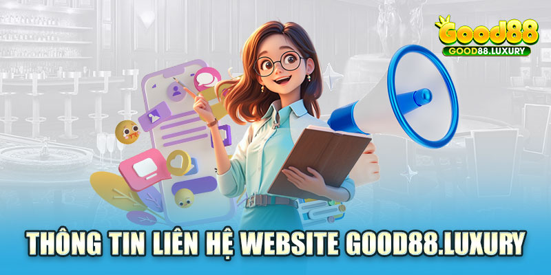 Thông tin liên hệ website good88.luxury